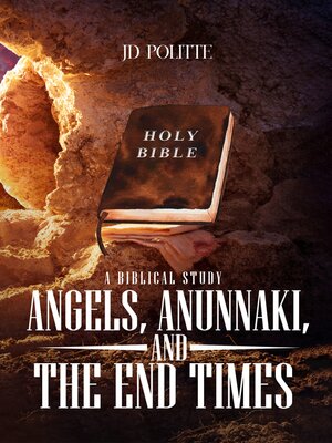 cover image of Angels, Anunnaki,  and the End Times